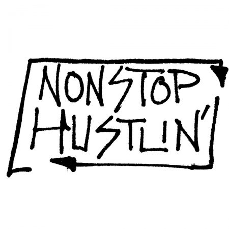 nonstophustlin